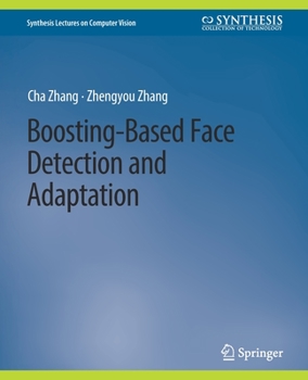 Paperback Boosting-Based Face Detection and Adaptation Book