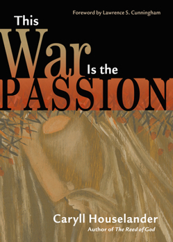 Paperback This War Is the Passion Book
