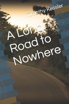 Paperback A Long Road to Nowhere Book