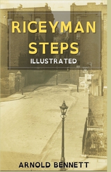 Paperback Riceyman Steps: Illustrated Book