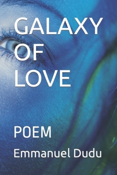 Paperback Galaxy of Love: Poem Book