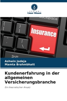 Paperback Kundenerfahrung in der allgemeinen Versicherungsbranche [German] Book