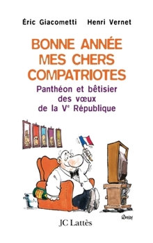 Paperback Bonne année, mes chers compatriotes [French] Book