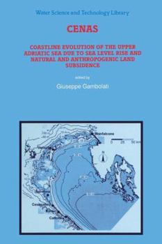 Cenas: Coastline Evolution of the Upper Adriatic Sea Due to Sea Level Rise and Natural and Anthropogenic Land Subsidence