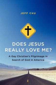 Hardcover Does Jesus Really Love Me?: A Gay Christian's Pilgrimage in Search of God in America Book