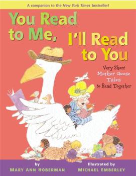 Hardcover You Read to Me, I'll Read to You: Very Short Mother Goose Tales to Read Together Book