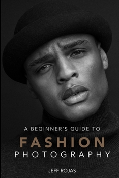 Paperback A Beginner's Guide to Fashion Photography Book