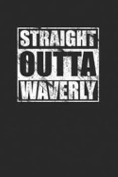 Straight Outta Waverly 120 Page Notebook Lined Journal