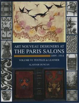 Hardcover Paris Salons 1895-1914: Vol VI--Textiles and Leatherware Book