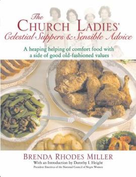 Hardcover The Church Ladies' Celestial Suppers and Sensible Advice Book