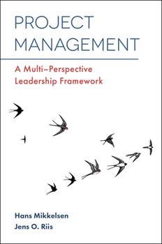 Paperback Project Management: A Multi-Perspective Leadership Framework Book