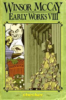 Winsor McCay: Early Works: v. 8 (Winsor McCay: Early Works) - Book #8 of the Early Works- Winsor McCay