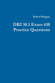 Paperback DB2 10.1 Exam 610 Practice Questions Book
