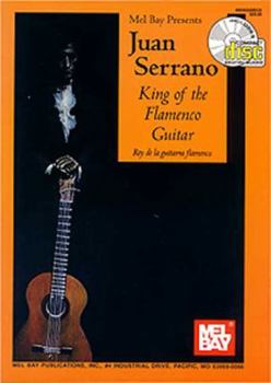 Spiral-bound Juan Serrano: King of the Flamenco Guitar [With CD] Book