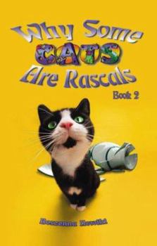 Paperback Why Some Cats Are Rascals: Book 2 Book