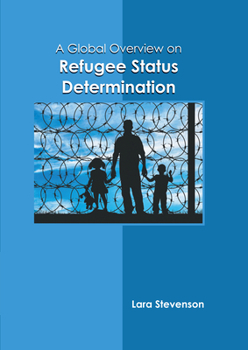 Hardcover A Global Overview on Refugee Status Determination Book