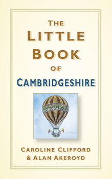 Paperback The Little Book of Cambridgeshire Book