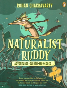 Paperback Naturalist Ruddy: Adventurer. Sleuth. Mongoose. Book