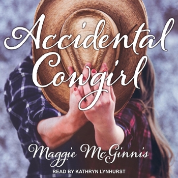 Accidental Cowgirl - Book #1 of the Whisper Creek