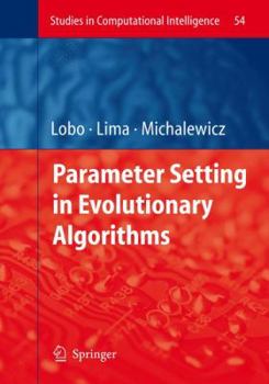 Hardcover Parameter Setting in Evolutionary Algorithms Book