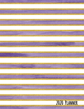 2020 Planner: Watercolor Purple Stripe Dated Daily, Weekly, Monthly Planner with Positive Affirmation Mandala Coloring Pages, Calendar, Goals, To-Do, ... and Mood Trackers, Affirmations and Holidays