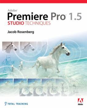 Paperback Adobe Premiere Pro 1.5 Studio Techniques Book