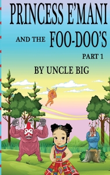 Hardcover Princess E'mani and the Foo-Doo's Book