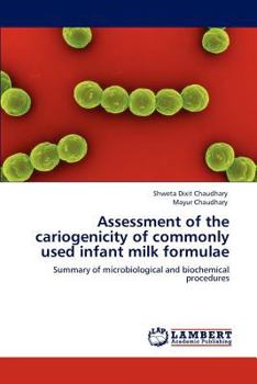 Paperback Assessment of the cariogenicity of commonly used infant milk formulae Book
