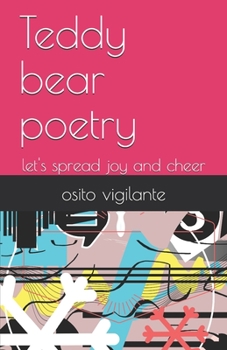 Teddy bear poetry: let's spread joy and cheer