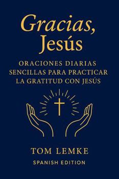 Hardcover Thank You Jesus Spanish Edition Book