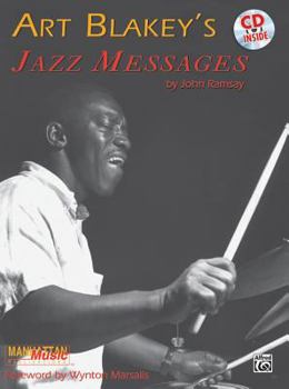 Paperback Art Blakey's Jazz Messages: Book & Online Audio [With CD (Audio)] Book