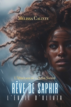 Paperback Rêve de Saphir: L'Éveil d'Olivia [French] Book
