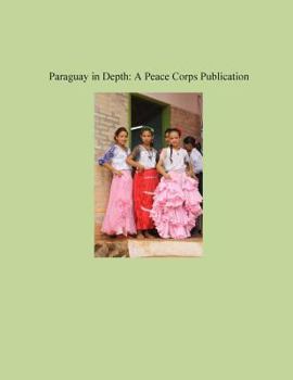 Paperback Paraguay in Depth: A Peace Corps Publication Book