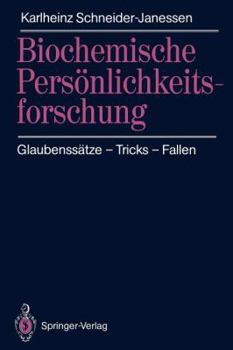 Paperback Biochemische Persönlichkeitsforschung: Glaubenssätze -- Tricks -- Fallen [German] Book