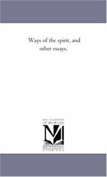 Paperback Ways of the Spirit, and Other Essays. Book