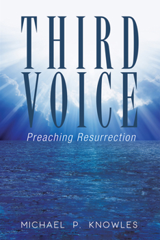 Paperback Third Voice: Preaching Resurrection Book