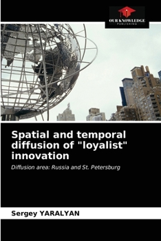 Paperback Spatial and temporal diffusion of "loyalist" innovation Book