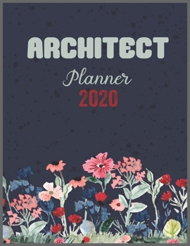 Paperback ARCHITECT Planner 2020: Daily Weekly Planner with Monthly quick-view/over view with 2020 calendar Book