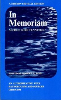 Paperback In Memoriam; An Authoritative Text, Backgrounds and Sources, Criticism. (Norton Critical Editions) Book