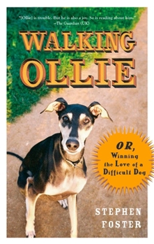 Paperback Walking Ollie: Or, Winning the Love of a Difficult Dog Book