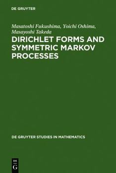 Paperback Dirichlet Forms and Symmetric Markov Processes (Degruyter Studies in Mathematics) Book