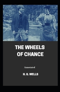Paperback The Wheels of Chance Annotated Book