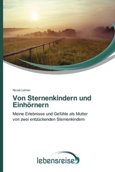 Paperback Von Sternenkindern und Einhörnern [German] Book