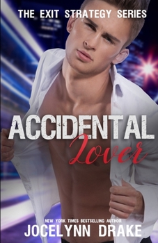 Accidental Lover - Book #5 of the Exit Strategy