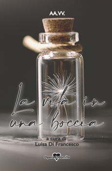 La Vita in Una Boccia