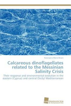 Paperback Calcareous dinoflagellates related to the Messinian Salinity Crisis Book