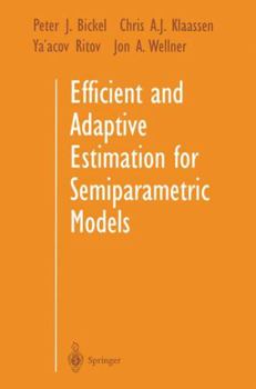 Paperback Efficient and Adaptive Estimation for Semiparametric Models Book