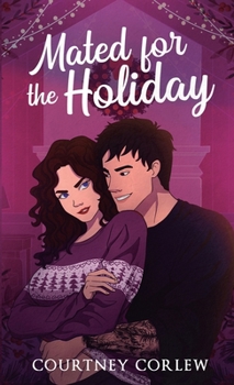Mated for the Holiday: A Fated Mates Wolf Shifter Paranormal Romance (Starview)