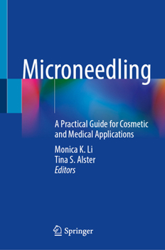 Hardcover Microneedling: A Practical Guide for Cosmetic and Medical Applications Book