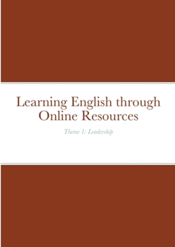 Paperback Learning English through Online Resources: Theme 1: Leadership Book